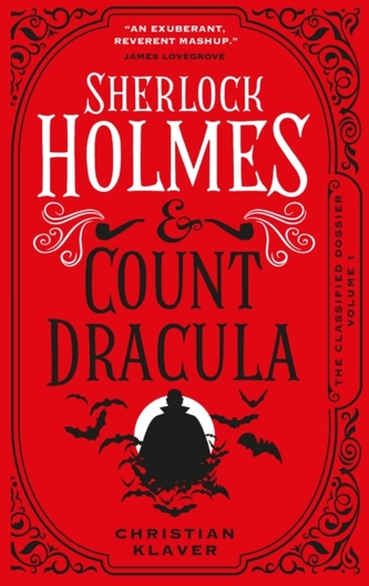 The Classified Dossier - Sherlock Holmes and Count Dracula The Classified Dossier - Sherlock Holmes and Count Dracula