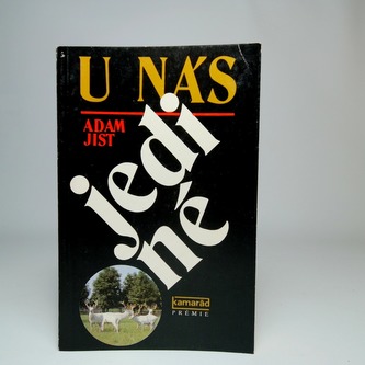 U nás jediné
