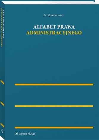 Alfabet prawa administracyjnego Alfabet prawa administracyjnego