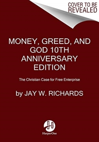 Money, Greed, and God 10th Anniversary Edition