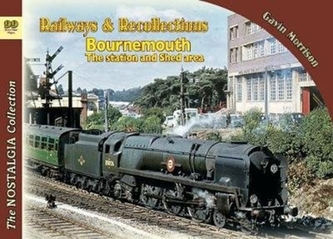 Railways & Recollections  Bournemouth the station and shed areas