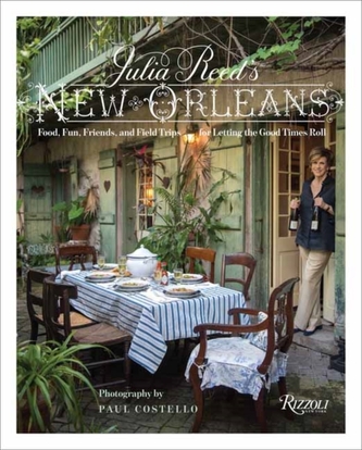 Julia Reed's New Orleans Julia Reed's New Orleans