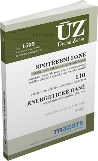 ÚZ 1505 Spotřební daně, líh, paliva a maziva, energetické daně ÚZ 1505 Spotřební daně, líh, paliva a maziva, energetické daně
