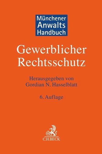 Münchener Anwaltshandbuch Gewerblicher Rechtsschutz