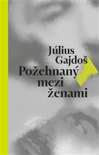 Požehnaný mezi ženami Požehnaný mezi ženami
