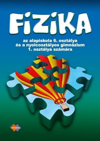 Fyzika pre 6. ročník ZŠ a 1. ročník gymnázií s osemročným štúdiom s VJM Fyzika pre 6. ročník ZŠ a 1. ročník gymnázií s osemročným štúdiom s VJM