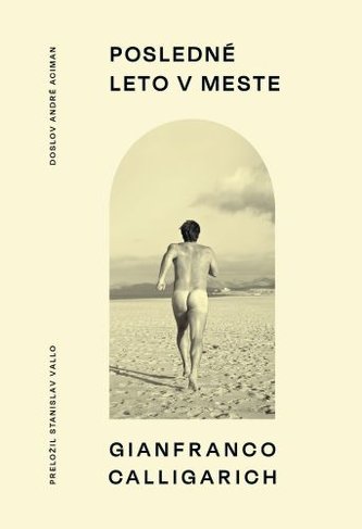 Posledné leto v meste (Gianfranco Calligarich, 2022)