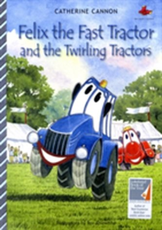 Felix the Fast Tractor and the Twirling Tractors