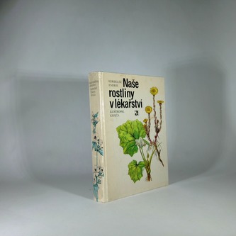 Naše rostliny v lékařství