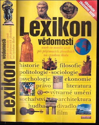 Lexikon vědomostí: aneb co musíte znát při příjimacích zkouškách