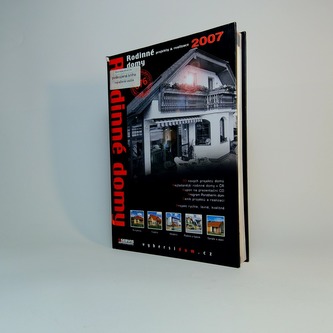 Rodinné domy 2007: projekty a realizace