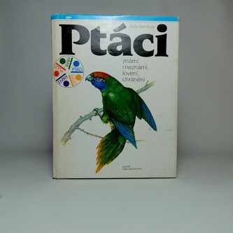 Ptáci známí i neznámí, lovení, chránění