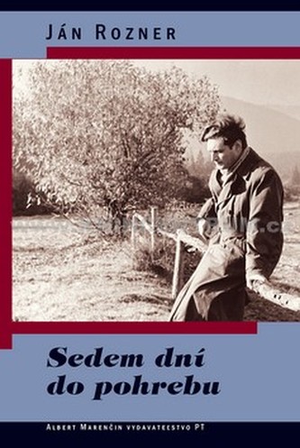 Sedem dní do pohrebu (Ján Rozner, 2009)