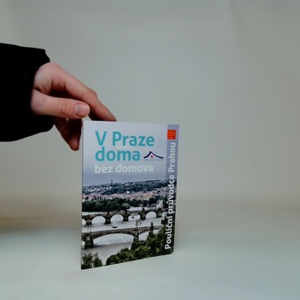 V Praze doma bez domova