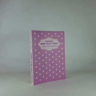 Kdokli může dělat cokoli