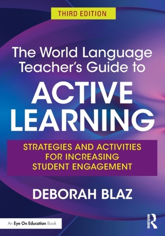The World Language Teacher's Guide to Active Learning