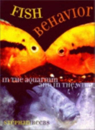 Fish Behavior in the Aquarium and in the Wild Fish Behavior in the Aquarium and in the Wild