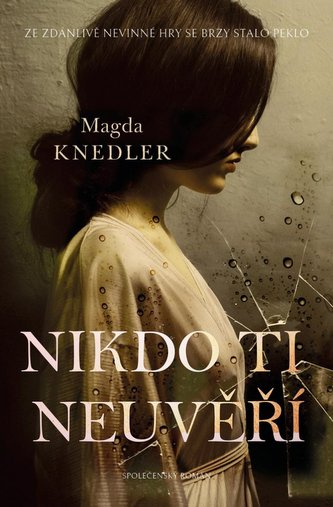 Nikdo ti neuvěří (Magdalena Knedler, 2022)