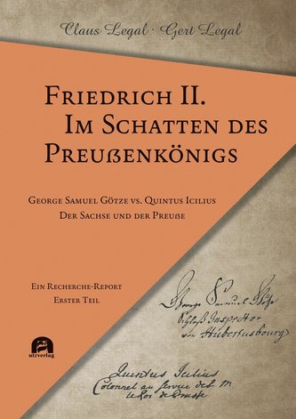 Friedrich II. - Im Schatten des Preußenkönigs