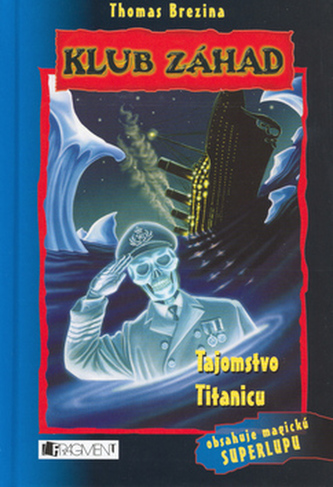Tajomstvo Titanicu Tajomstvo Titanicu