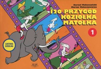 Przygody Koziołka Matołka 120 Przygód wyd. 2022 Przygody Koziołka Matołka 120 Przygód wyd. 2022