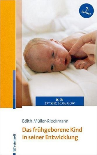 Das frühgeborene Kind in seiner Entwicklung