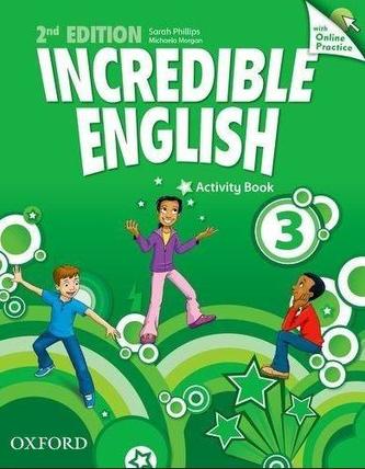 Incredible English 2nd Edition 3 Activity Book with Online Practice Incredible English 2nd Edition 3 Activity Book with Online Practice