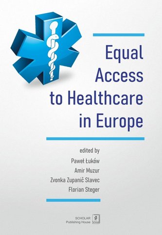 Equal Access to healthcare in Europe Equal Access to healthcare in Europe