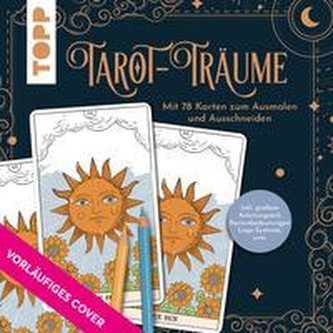 Tarot-Träume - Das Ausmalbuch