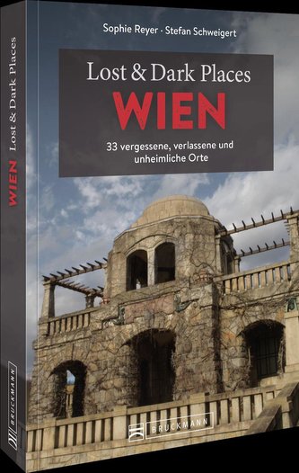 Lost & Dark Places Wien
