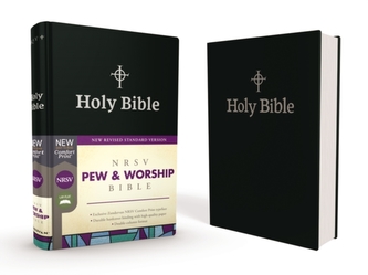 NRSV, Pew and Worship Bible, Hardcover, Black, Comfort Print NRSV, Pew and Worship Bible, Hardcover, Black, Comfort Print