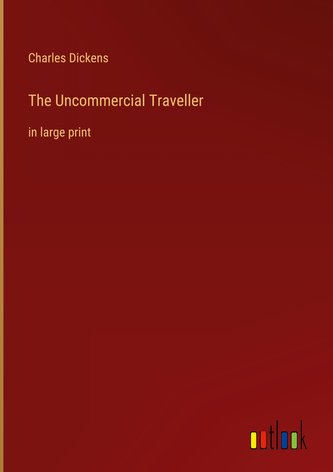 The Uncommercial Traveller