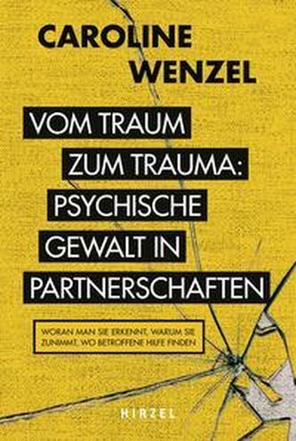 Vom Traum zum Trauma. Psychische Gewalt in Partnerschaften.