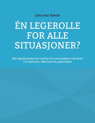 Én legerolle for alle situasjoner?