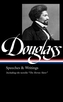 Frederick Douglass: Speeches & Writings (loa #358)