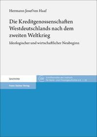 Die Kreditgenossenschaften Westdeutschlands nach dem zweiten Weltkrieg
