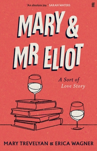 Mary and Mr Eliot Mary and Mr Eliot