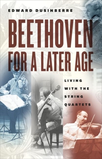 BEETHOVEN FOR A LATER AGE