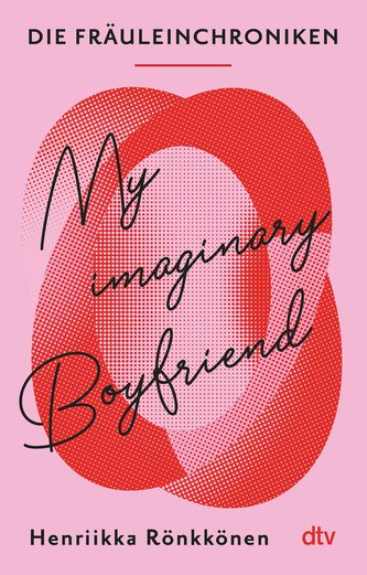 Die Fräuleinchroniken. My Imaginary Boyfriend