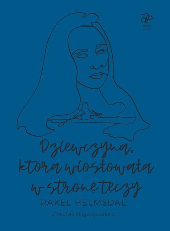 Dziewczyna która wiosłowała w stronę tęczy