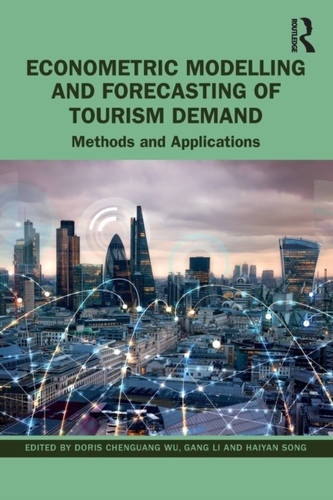 Econometric Modelling and Forecasting of Tourism Demand Econometric Modelling and Forecasting of Tourism Demand