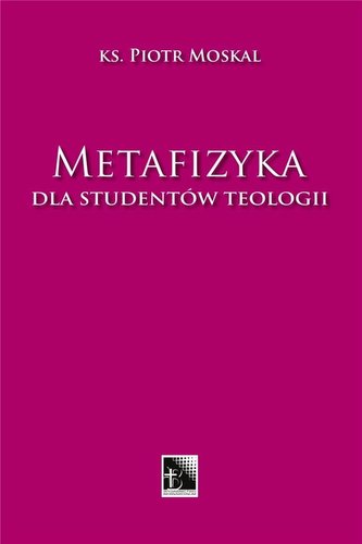 Metafizyka dla studentów teologii