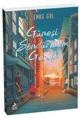 Günesi Söndürmem Gerek