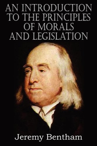 An Introduction to the Principles of Morals and Legislation