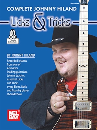 COMPLETE JOHNNY HILAND LICKS & TRICKS