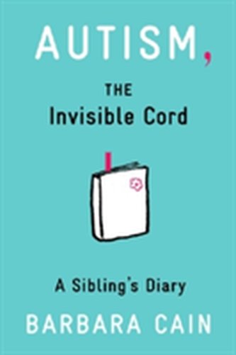 Autism, The Invisible Cord