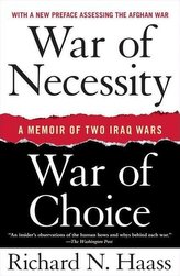 War of Necessity, War of Choice: A Memoir of Two Iraq Wars