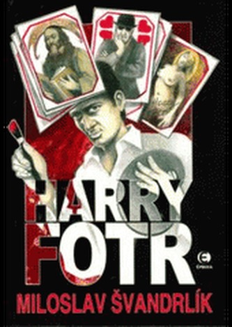 Harry Fotr (Miloslav Švandrlík, 2006)