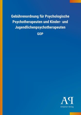 Gebührenordnung für Psychologische Psychotherapeuten und Kinder- und Jugendlichenpsychotherapeuten