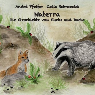 Naterra - Die Geschichte von Fuchs und Dachs